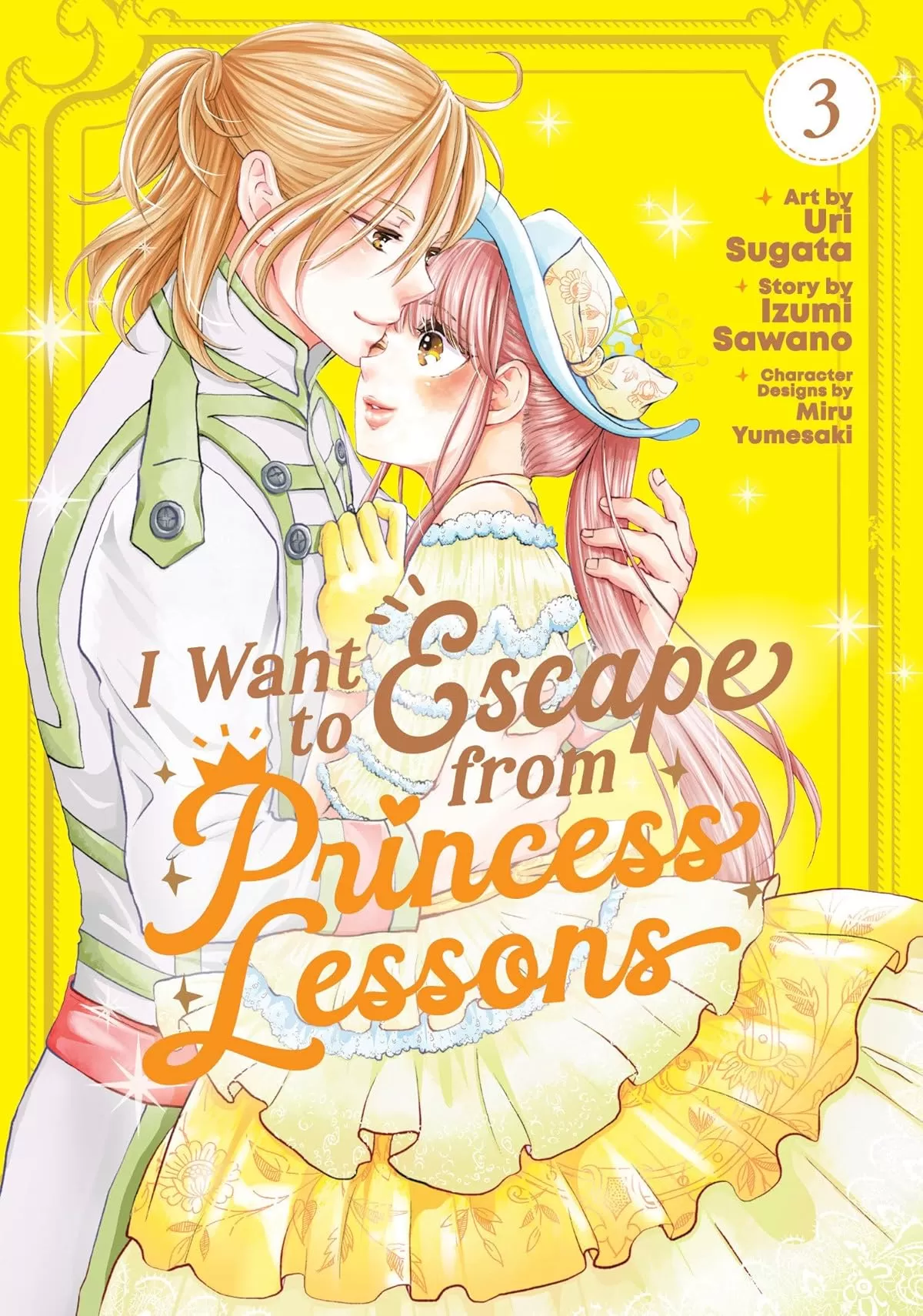 I Want to Escape from Princess Lessons (Manga) Vol. 3 (I Want to Escape from Princess Lessons #3) by Izumi Sawano