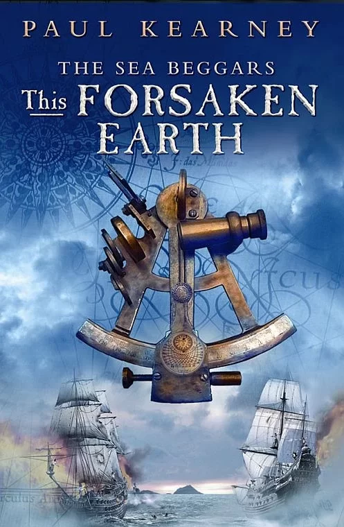 This Forsaken Earth (The Sea Beggars #2) by Paul Kearney