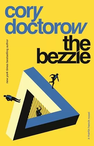 The Bezzle: A Martin Hench Novel (Martin Hench #2) by Cory Doctorow