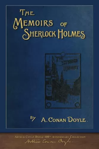 The Memoirs of Sherlock Holmes (Sherlock Holmes - The Original Stories #4) by Sir Arthur Conan Doyle