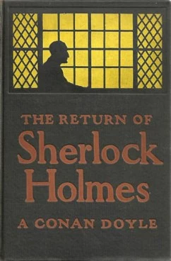 Return of Sherlock Holmes (Sherlock Holmes - The Original Stories #6) by Sir Arthur Conan Doyle
