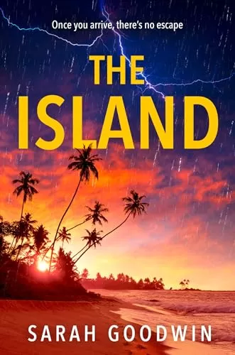 The Island (The Thriller Collection #6) by Sarah Goodwin
