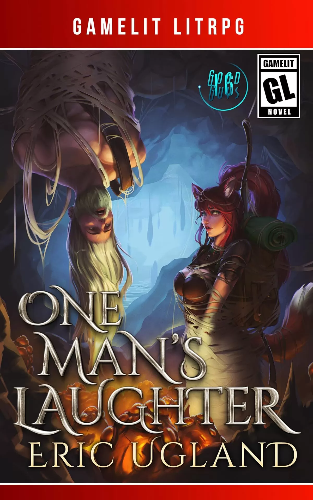 One Man's Laughter: A LitRPG/Gamelit Adventure (The Good Guys #16) by Eric Ugland