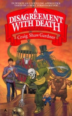A Disagreement with Death (The Ballad of Wuntvor #3) by Craig Shaw Gardner