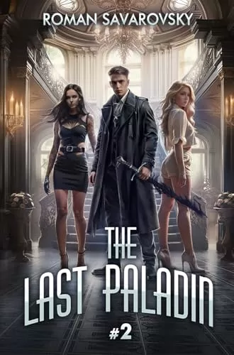 The Last Paladin 2 (The Last Paladin #2) by Roman Savarovsky