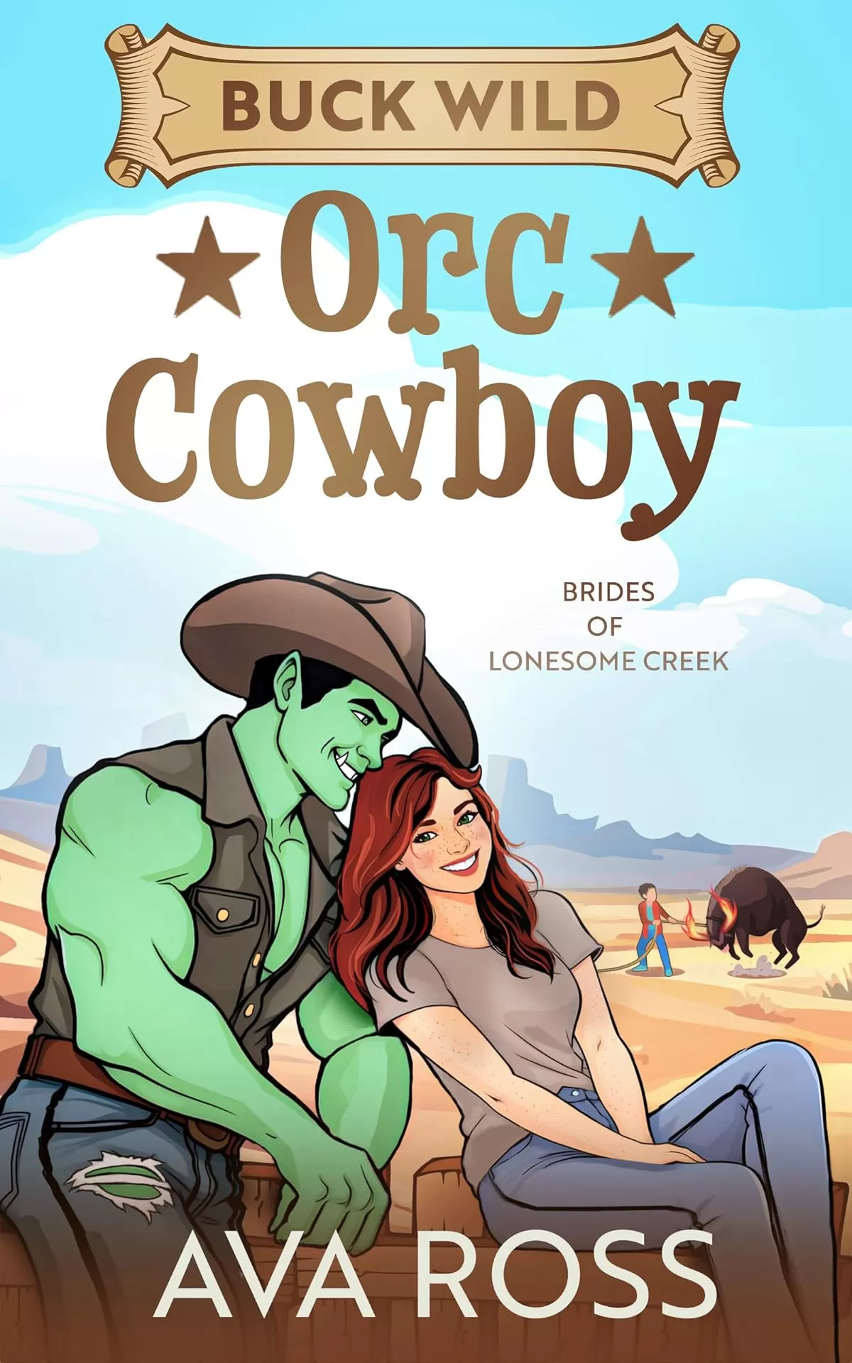 Buck Wild Orc Cowboy (Brides of the Lonesome Creek Orcs #3) by Ava Ross