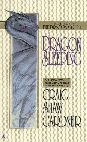 Dragon Sleeping (The Dragon Circle #1) by Craig Shaw Gardner