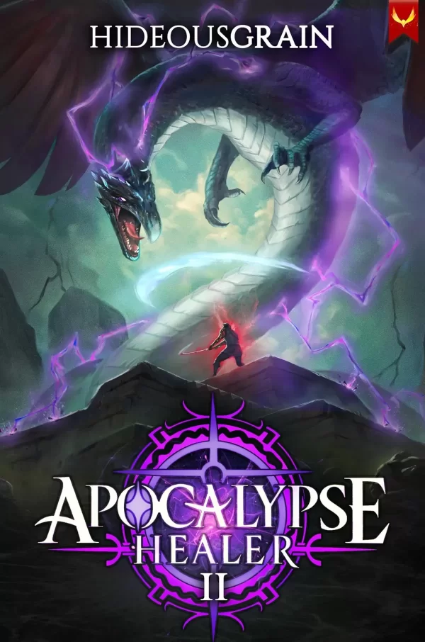 Apocalypse Healer 2: A LitRPG Adventure (Apocalypse Healer #2) by HideousGrain