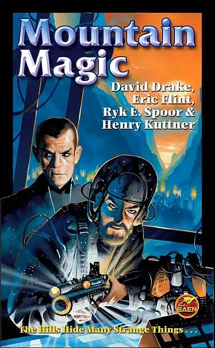Mountain Magic by David Drake, Eric Flint, Ryk E. Spoor, Henry Kuttner