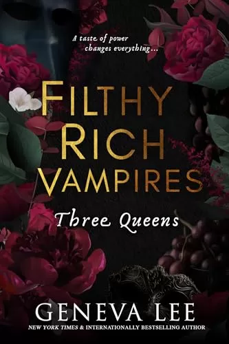 Three Queens (Filthy Rich Vampires #3) by Geneva Lee