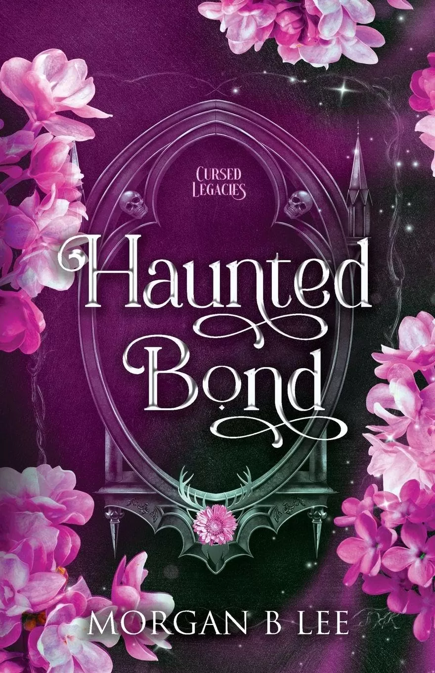 Haunted Bond: A Paranormal Reverse Harem Sequel (Cursed Legacies #5) by Morgan B Lee