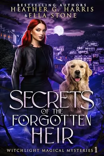 Secrets of the Forgotten Heir (Witchlight Magical Mysteries #1) by Heather G. Harris