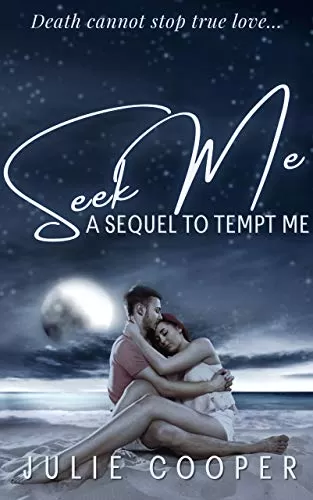 Seek Me: A Sequel to Tempt Me (Tempt Me #2) by Julie Cooper