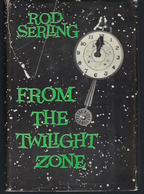 From the Twilight Zone (Twilight Zone Collections #4) by Rod Serling