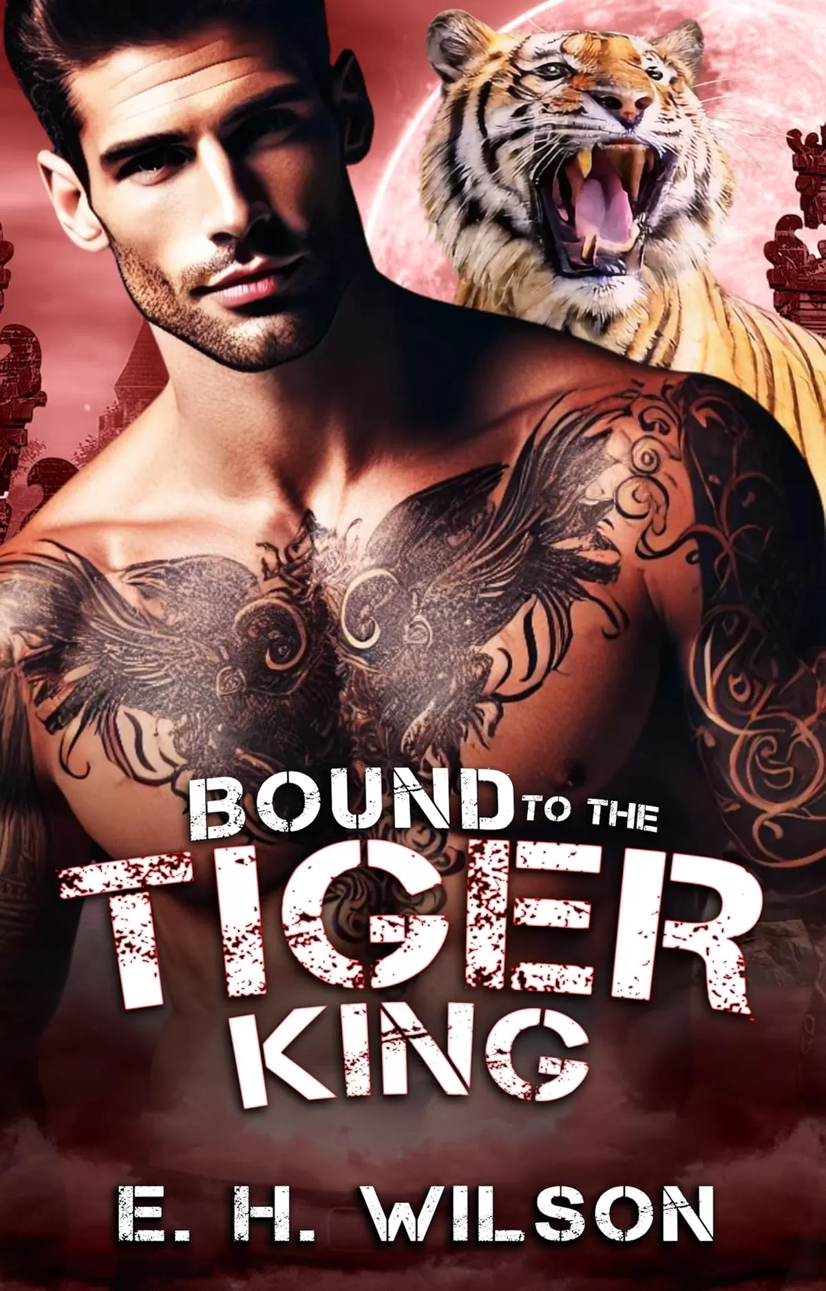 Bound to the Tiger King: An Alpha Challenge Tiger King Romance (Duskhaven Grove Shifter Destinies Series #8) by E. H. Wilson