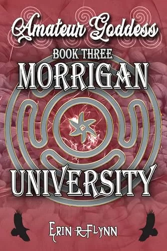 Amateur Goddess (Morrigan University #3) by Erin R Flynn