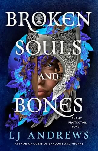 Broken Souls and Bones (Broken Souls and Bones #1) by LJ Andrews