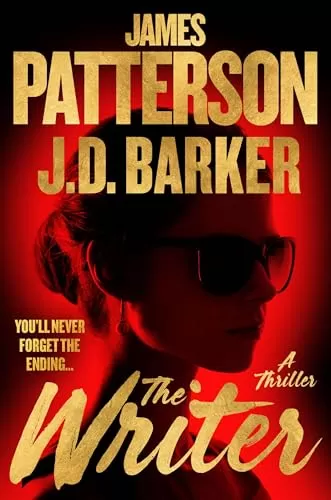 The Writer by James Patterson, J. D. Barker