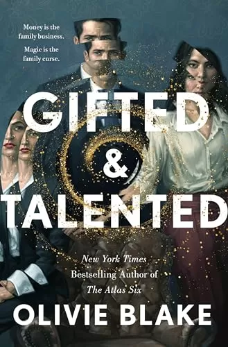 Gifted & Talented by Olivie Blake