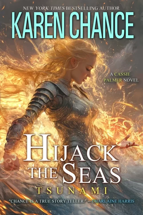 Hijack the Seas: Tsunami (Cassandra Palmer #14) by Karen Chance
