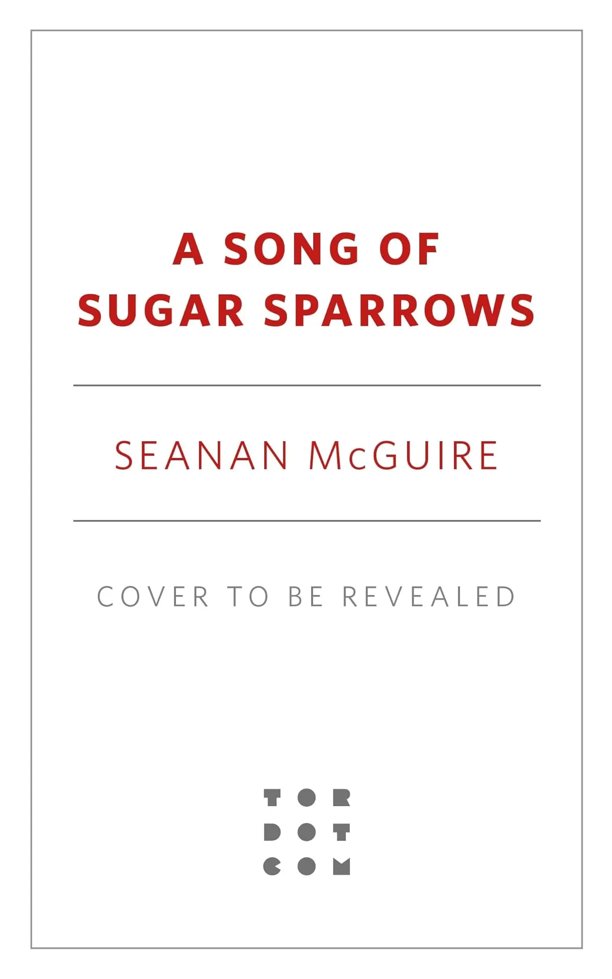 A Song of Sugar Sparrows (Wayward Children #12) by Seanan McGuire