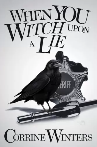When You Witch Upon A Lie (Foxglove Falls Mysteries #7) by Corrine Winters