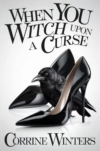 When You Witch Upon A Curse (Foxglove Falls Mysteries #6) by Corrine Winters