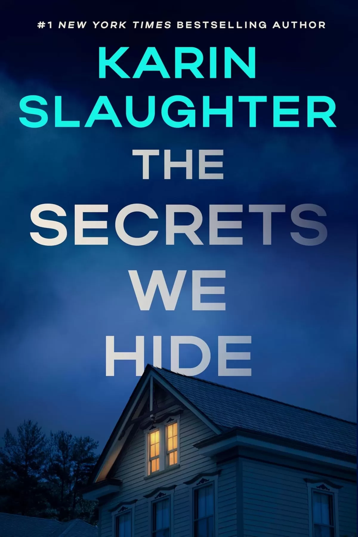 The Secrets We Hide (North Falls Thriller #2) by Karin Slaughter