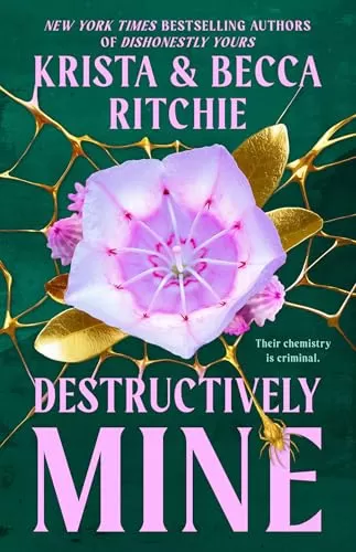 Destructively Mine (Webs We Weave #2) by Krista Ritchie, Becca Ritchie