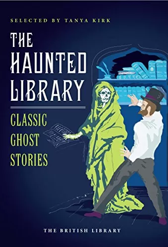 The Haunted Library (British Library Classics) by Tanya Kirk