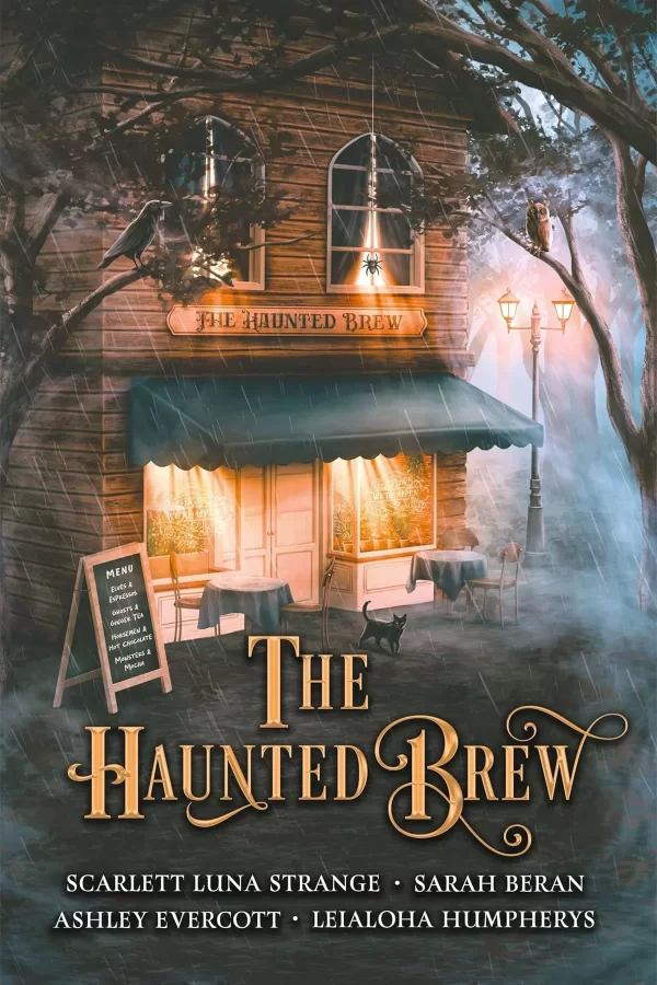 The Haunted Brew by Sarah Beran, Scarlett Luna Strange, Leialoha Humpherys, Ashley Evercott