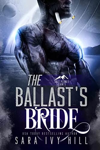 The Ballast's Bride (Salt Planet Giants #2) by Sara Ivy Hill