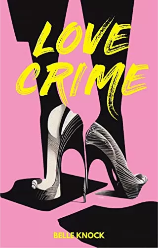 Love Crime: A Cozy Mystery Romance (Unlikely Heroes) by Belle Knock