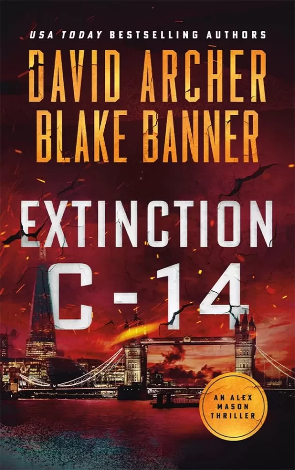 Extinction C-14 (Alex Mason #15) by David Archer, Blake Banner
