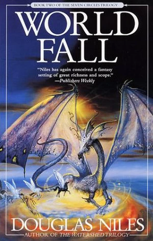 World Fall (The Seven Circles Trilogy #2) by Douglas Niles