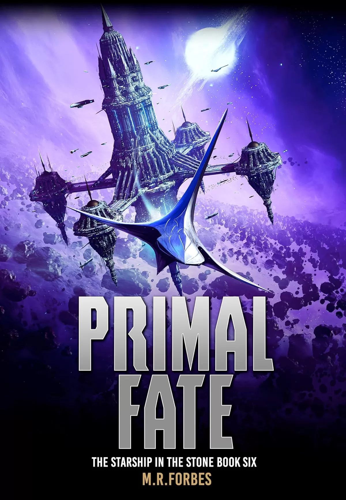 Primal Fate (The Starship In The Stone #6) by M.R. Forbes