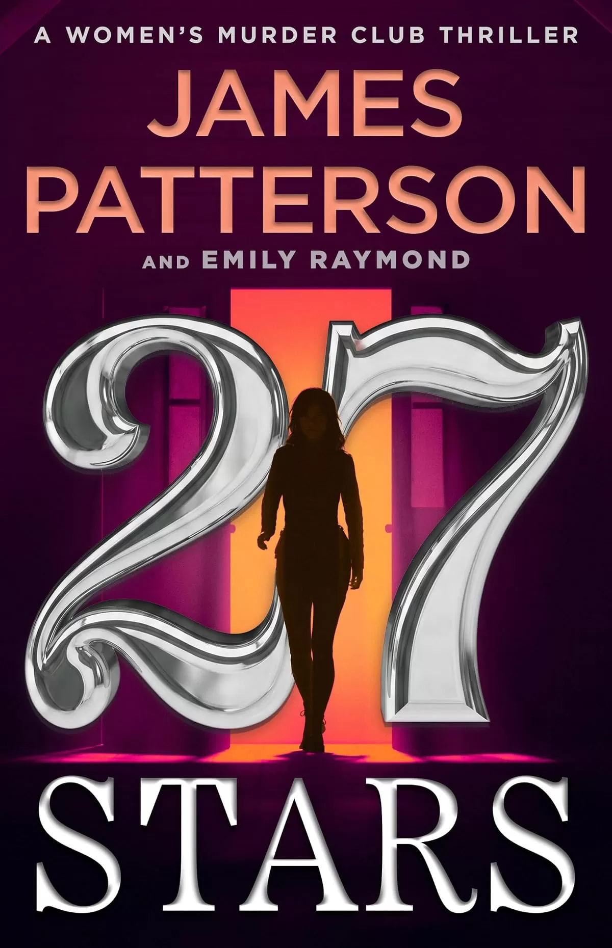 27 Stars: A Women's Murder Club Thriller (Women's Murder Club #27) by James Patterson, Emily Raymond