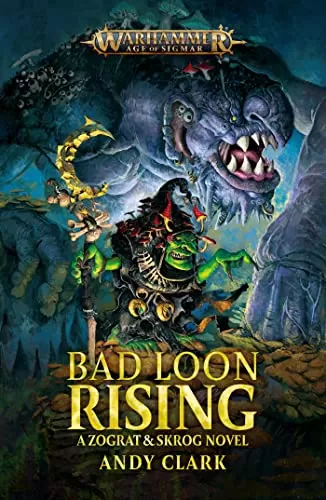 Bad Loon Rising (Warhammer: Age of Sigmar) by Andy Clark