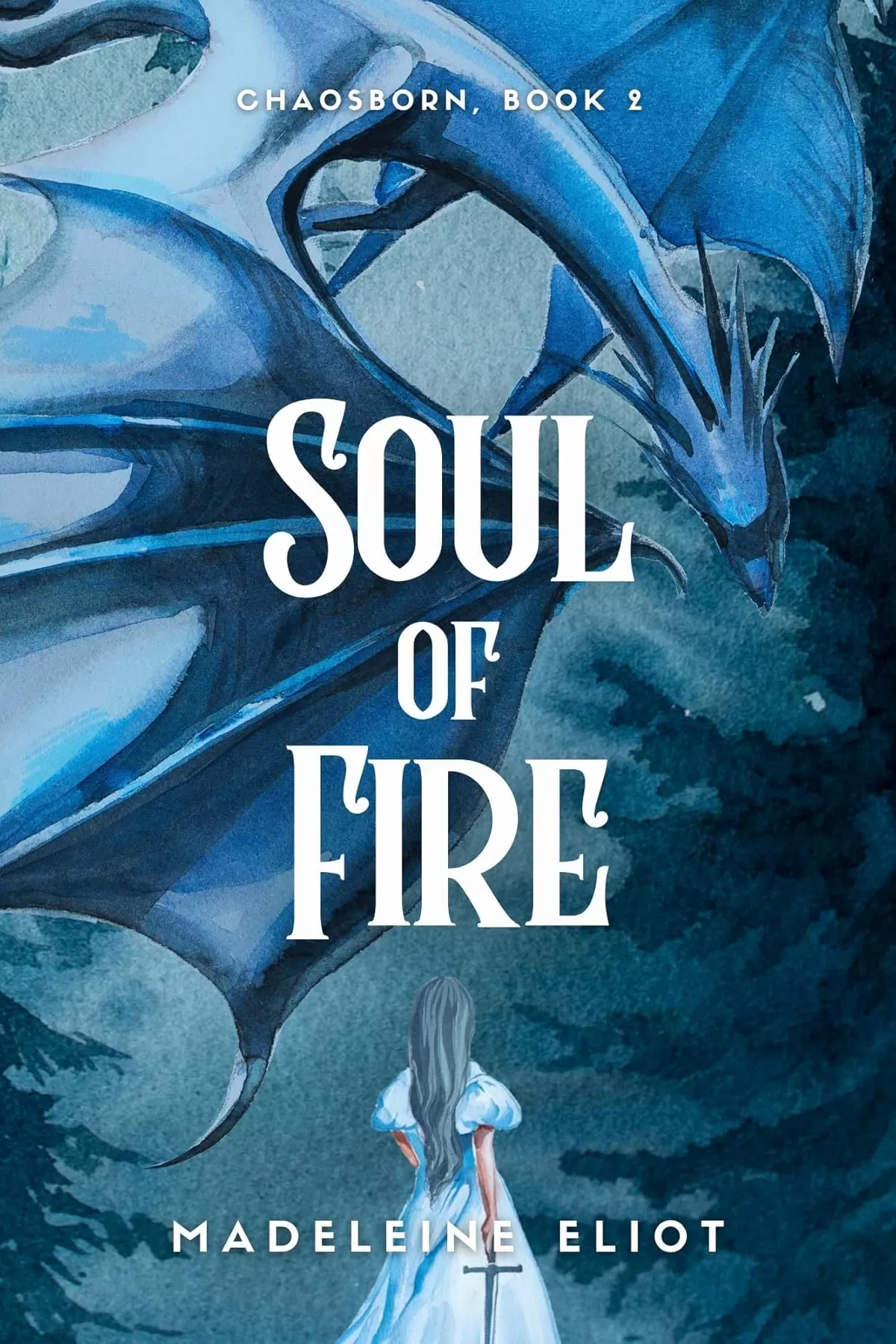 Soul of Fire (Chaosborn #2) by Madeleine Eliot