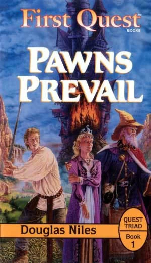 Pawns Prevail (First Quest: Quest Triad #1) by Douglas Niles