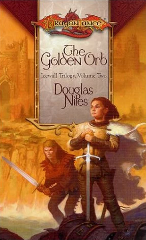 The Golden Orb (Dragonlance: Icewall Trilogy #2) by Douglas Niles