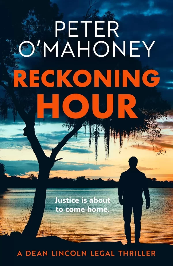Reckoning Hour (Dean Lincoln Legal Thriller #1) by Peter O'Mahoney