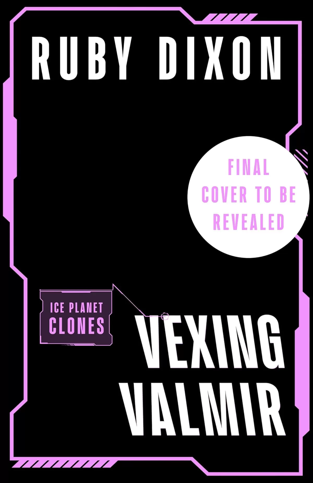 Vexing Valmir (Ice Planet Clones #5) by Ruby Dixon