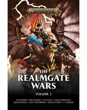 The Realmgate Wars: Volume 2 (Warhammer: The Realmgate Wars) by C. L. Werner, Josh Reynolds, David Guymer, Matt Westbrook