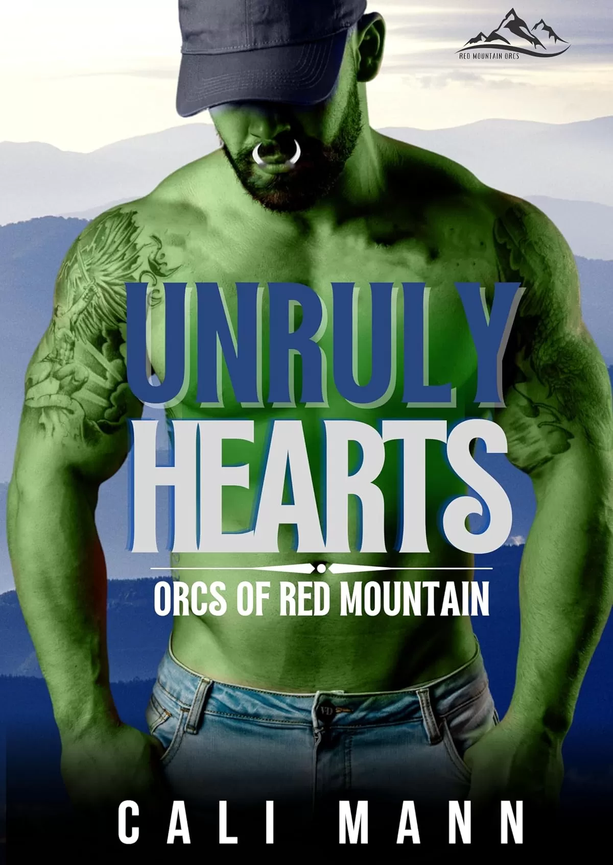Unruly Hearts (Orcs of Red Mountain #2) by Cali Mann