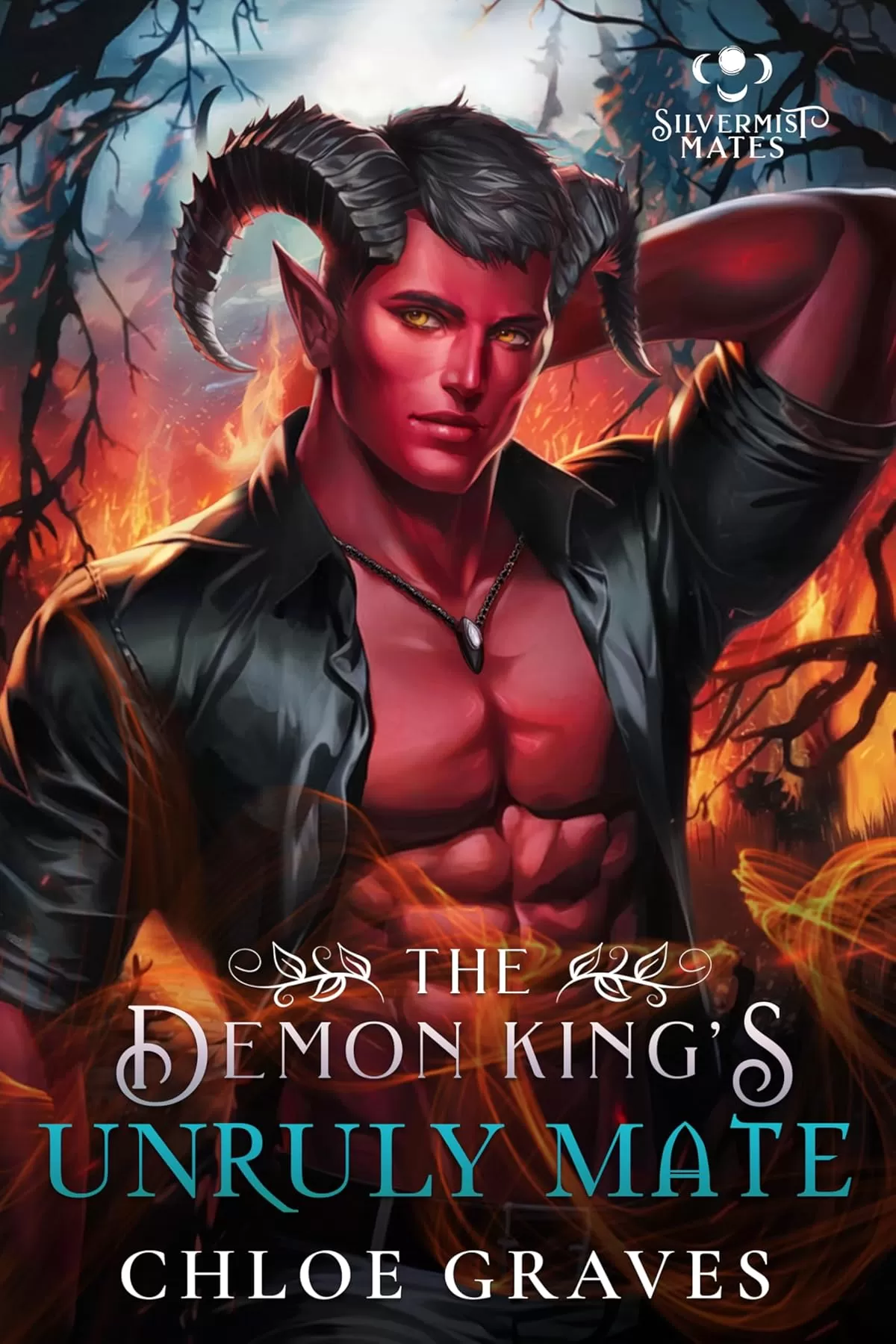 The Demon King's Unruly Mate: A Fated Mates Monster Romance Novella (Silvermist Mates #5) by Chloe Graves