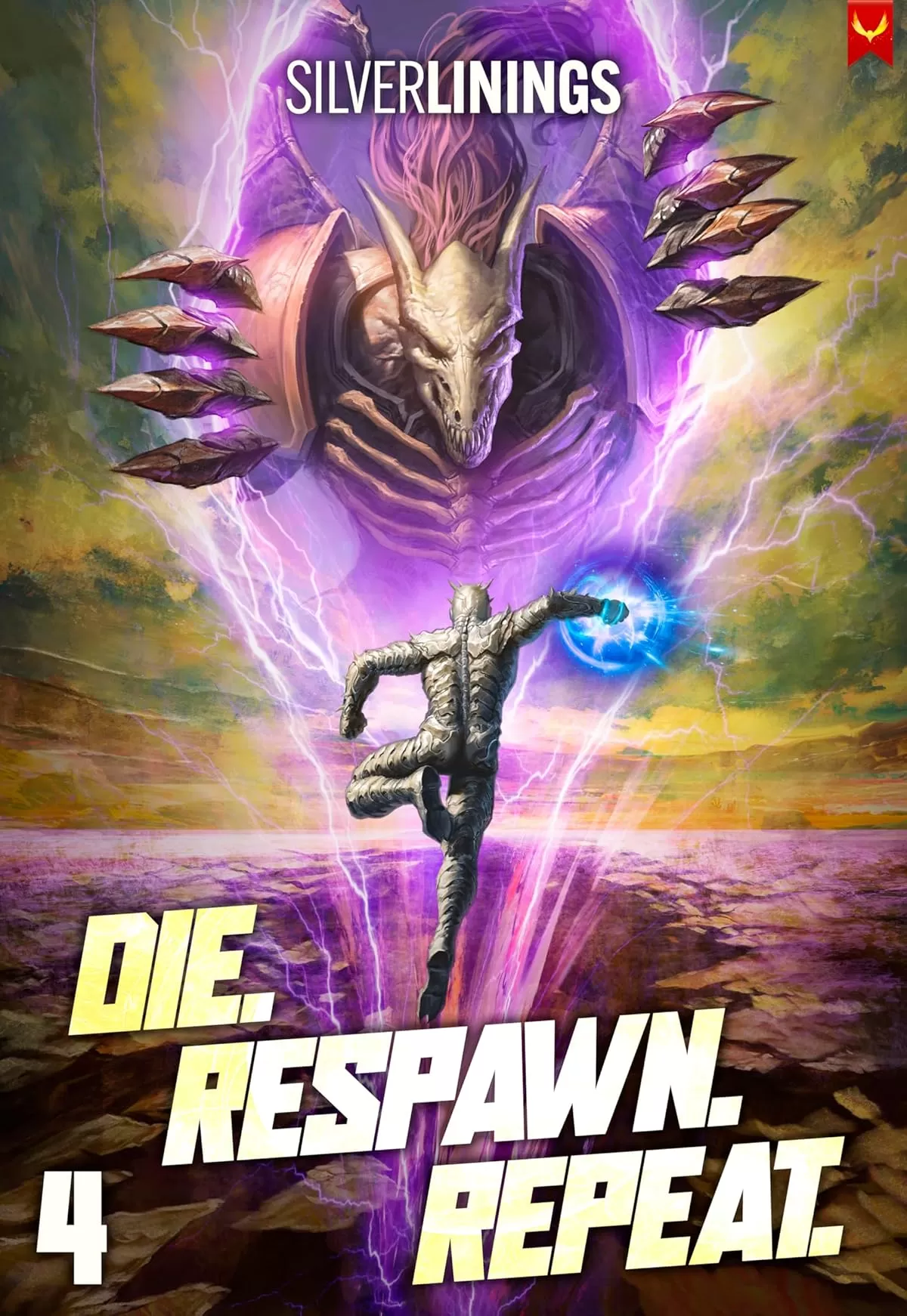 Die. Respawn. Repeat. 4: A LitRPG Adventure (Die. Respawn. Repeat. #4) by Silver Linings