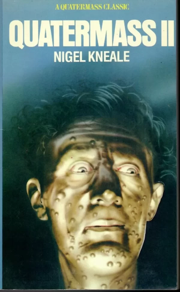 Quatermass II (Quatermass #2) by Nigel Kneale