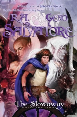 The Stowaway (Stone of Tymora #1) by R. A. Salvatore, Geno Salvatore