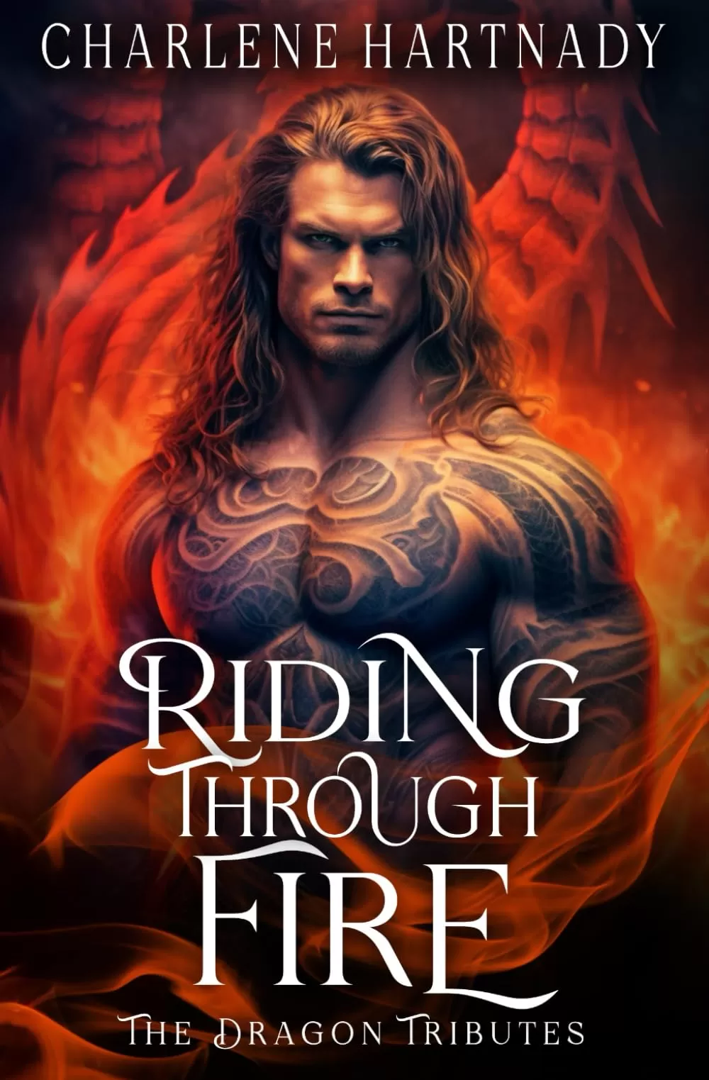 Riding Through Fire (The Dragon Tributes #1) by Charlene Hartnady